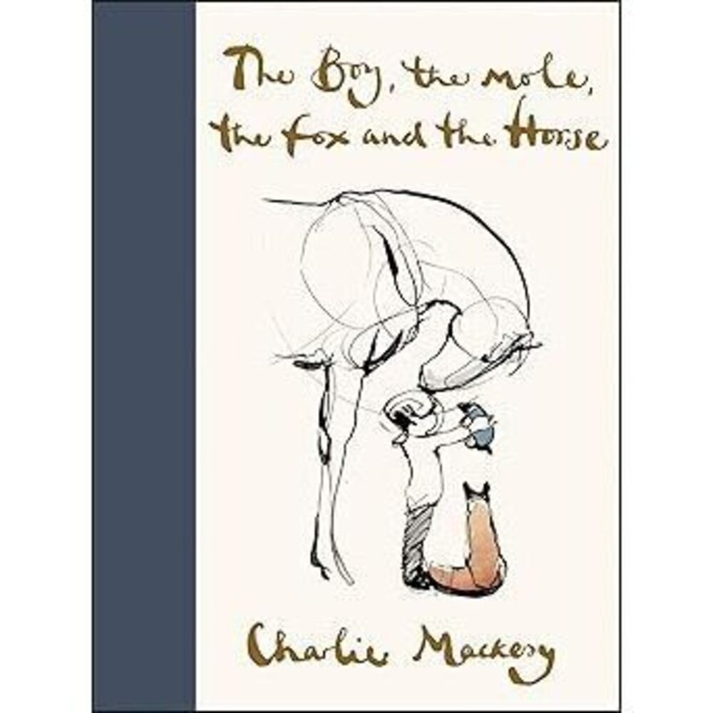 The Boy, The Mole, The Fox And The Horse: Inspiring Conversations On Hope, Love